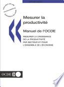 Télécharger le livre libro Mesurer La Productivité - Manuel De L'ocde Mesurer La Croissance De La Productivité Par Secteur Et Pour L'ensemble De L'économie